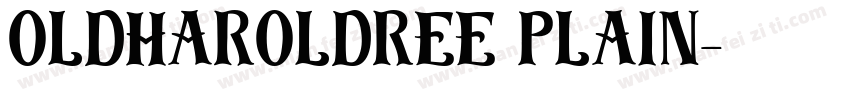 OldHaroldRee Plain字体转换